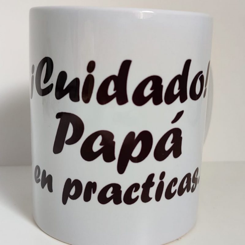 Taza CUIDADO PAPÁ EN PRACTICAS