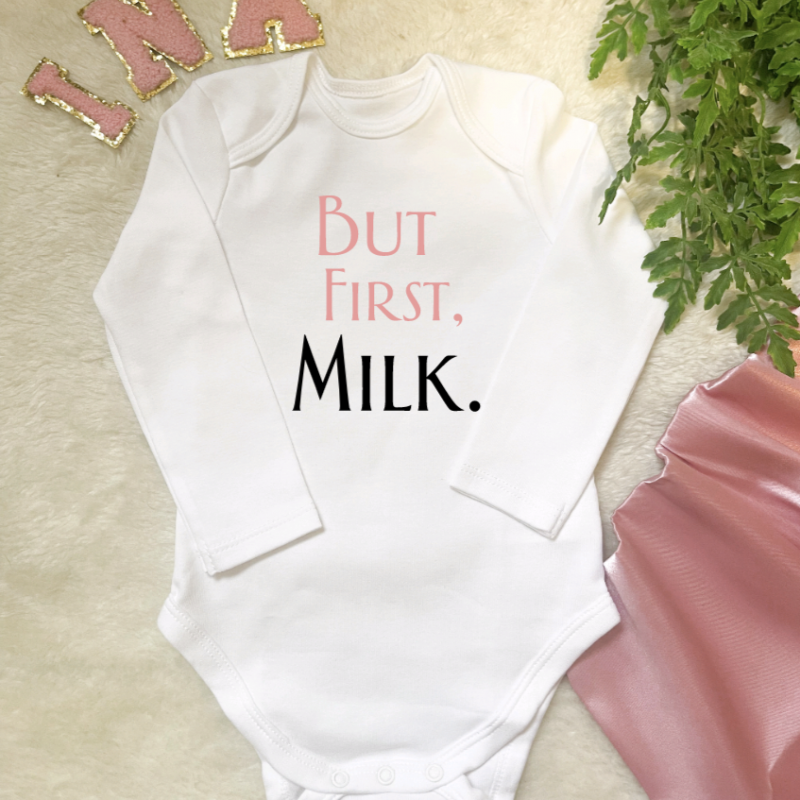 Body Bebé "But First Milk."